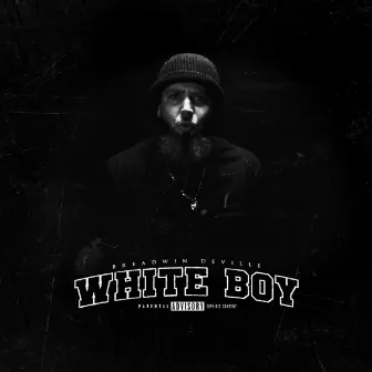 White Boy by Breadwin Deville