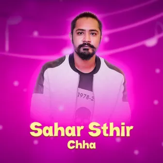 Sahar Sthir Chha by 