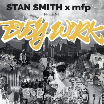 Busy Work by Stan Smith