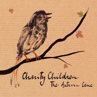 The Autumn Came by Charity Children