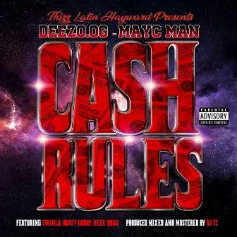 Cash Rules (feat. Ruffy Goddy, Swinla & Keek Dogg) by Mayc Man