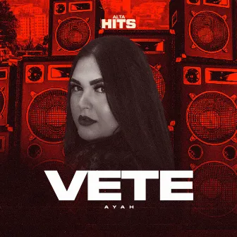 Vete by Ayah