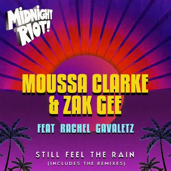 Still Feel the Rain by Moussa Clarke