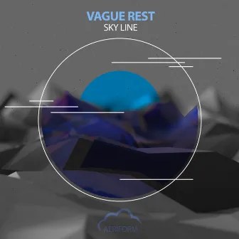 Sky Line by VAGUE REST