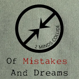 Of Mistakes And Dreams by Two Minds Collide