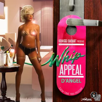 Whip Appeal - Single by KraiGGi BaDArT