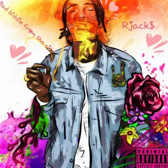 Bad Biddie from the City by Rjack$