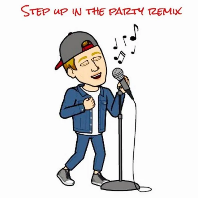 Step Up In The Party Remix