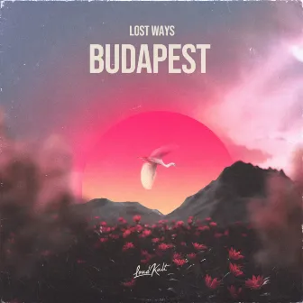 Budapest by Lost Ways