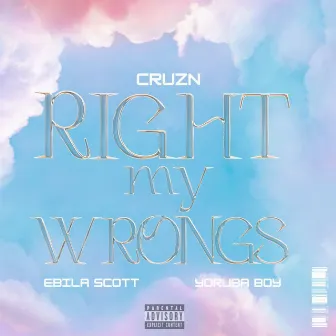 Right My Wrongs by Cruzn