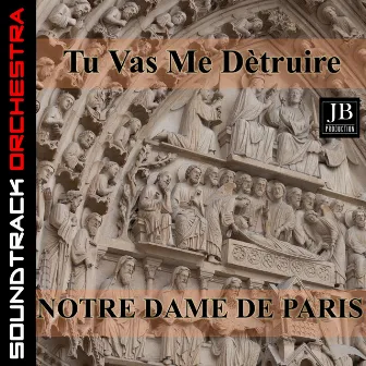 Tu Vas Me Détruire (Riccardo Cocciante Musical Notre Dame De Paris) by JB Production