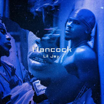 Hancock by Lil Jay