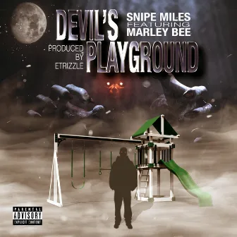 Devil's Playground by Snipe Miles