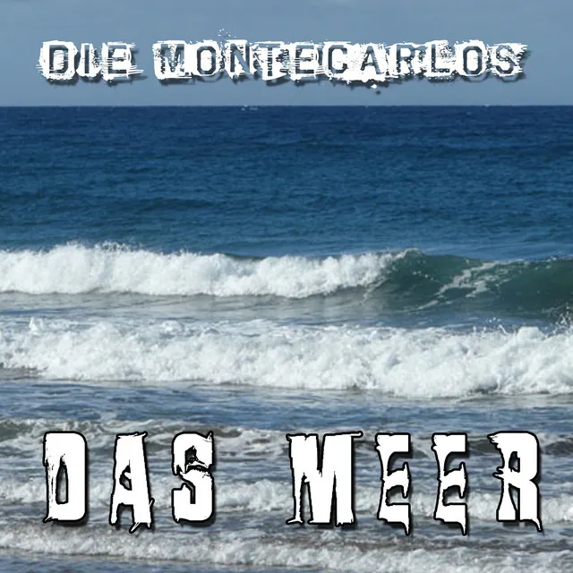 Das Meer