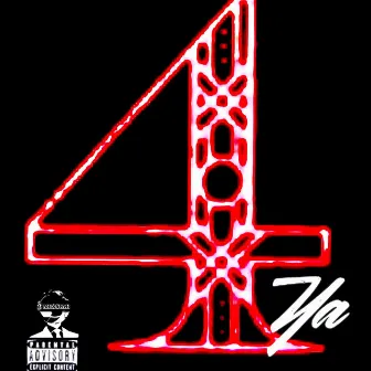 4 Ya by J. Messiah