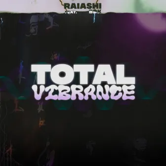 Total Vibrance by Raiashi