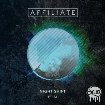 Night Shift by Affiliate