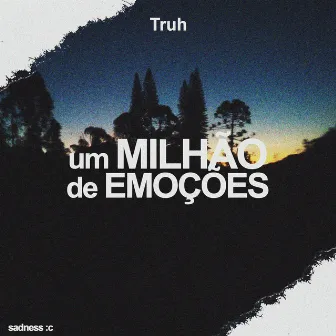 Um Milhão de Emoções by Sadness :c