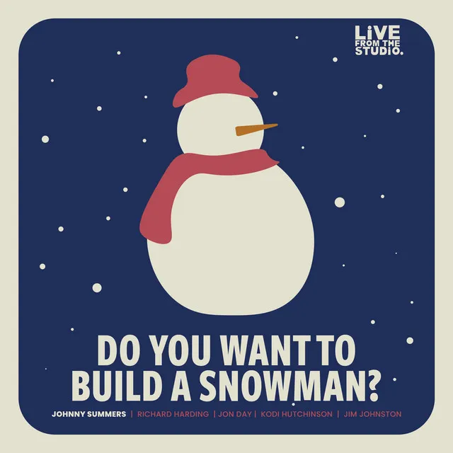 Do You Want to Build a Snowman