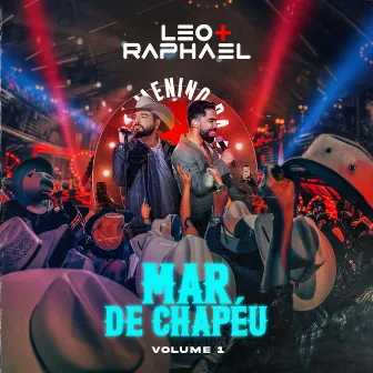 Mar de Chapéu, Vol.1 (Ao Vivo) by Léo & Raphael