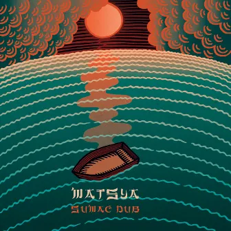 Matsya by Sumac Dub