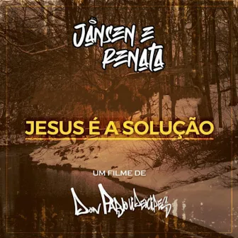 Jesus é a solução by Jansen