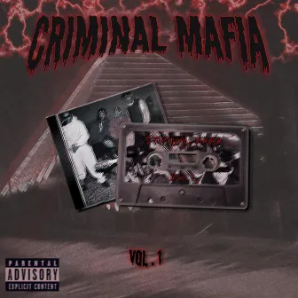 Criminal Mafia, Vol. 1 by Criminal Mafia Cult