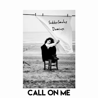 Call On Me by SuddenSmoke