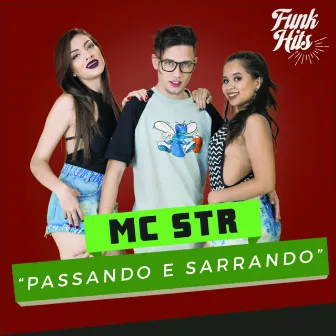 Passando E Sarrando by MC Str