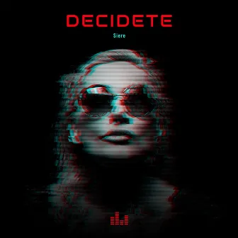 Decidete by Siere