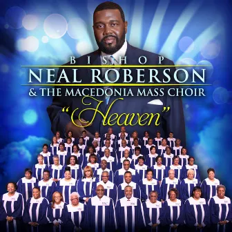 Heaven by Bishop Neal Roberson