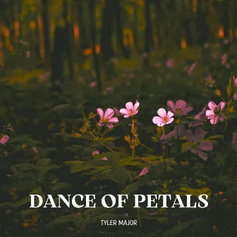 Dance Of Petals by Tyler Major