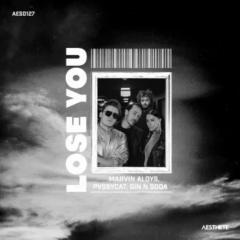 Lose You by Marvin Aloys