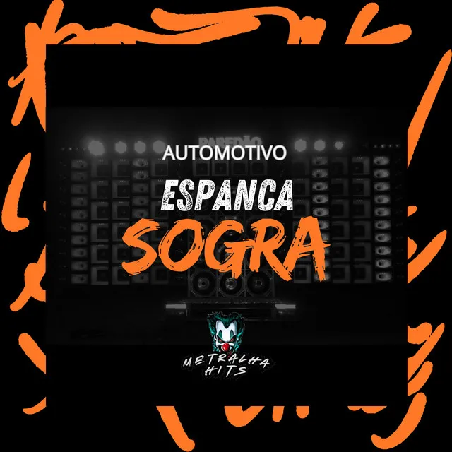 Automotivo Espanca Sogra