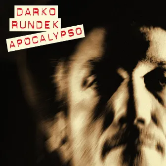 ApoCalypso (Remastered 2017) by Darko Rundek