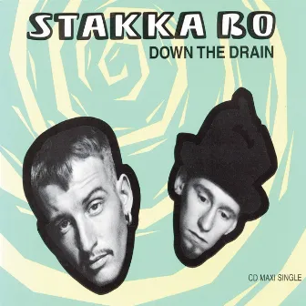 Down The Drain by Stakka Bo