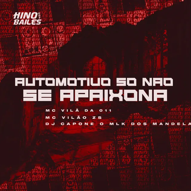 Automotivo Só Não Se Apaixona