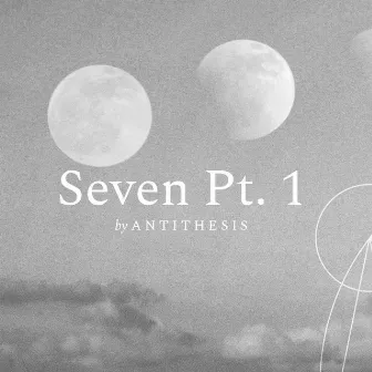 Seven Pt. I by Phillip Lewis