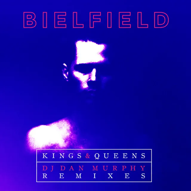 Kings & Queens (DJ Dan Murphy Remixes)