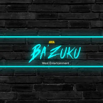 Ba'zuku by Aya