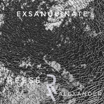 Exsanguinate by Reese Alexander