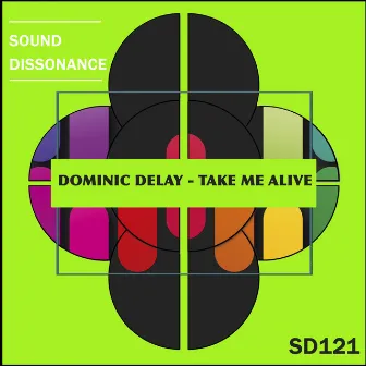 Take Me Alive by Dominic Delay