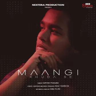 Maangi Khuda Se by Samyak Prasana