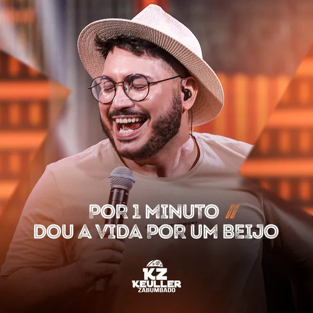 Por 1 Minuto / Dou a Vida por um Beijo