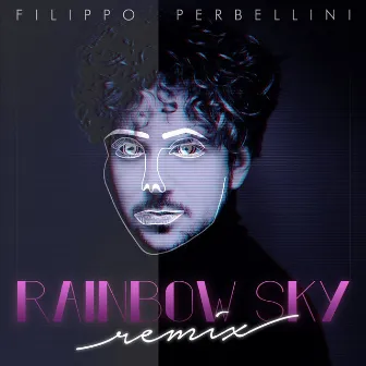 Rainbow Sky (Remix) by Filippo Perbellini