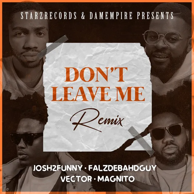 Don't leave me - Remix