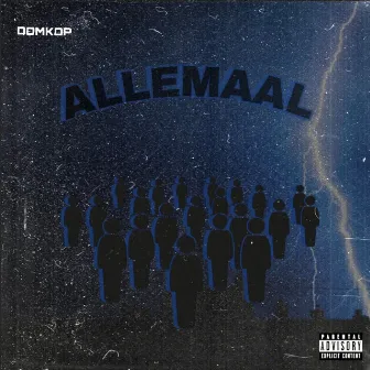 Allemaal by Domkop