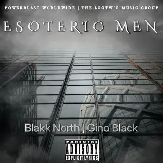 ESOTERIC MEN by Gino Black