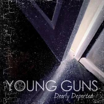 Dearly Departed by Young Guns