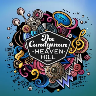 Heaven Hill by The Candyman